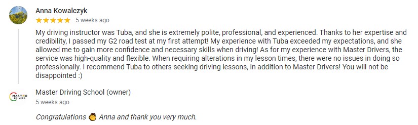 student driver Anna Kowalczyk- instructor Tuba - KW- Master Drivers - Master Driving School - G1 knowledge written test- G2-G2 road tests- in-car training - 5 stars google review
